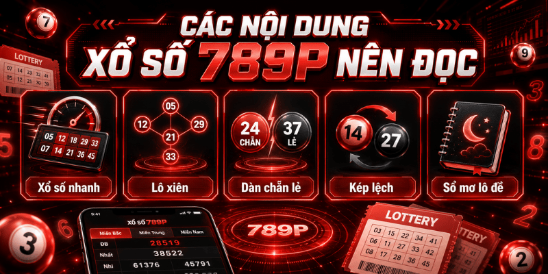 Xổ Số 789P – Kiến Thức Lô Đề, Cách Chọn Số Và Lưu Ý - Cavor