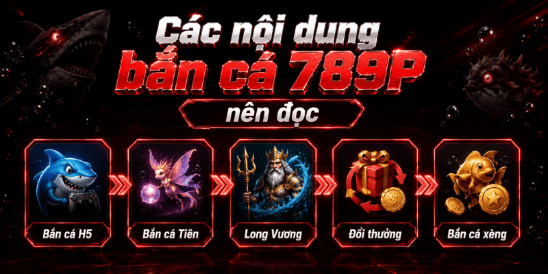 Bắn Cá 789P – Cách Chơi, Kinh Nghiệm Và Lưu Ý - Cavor