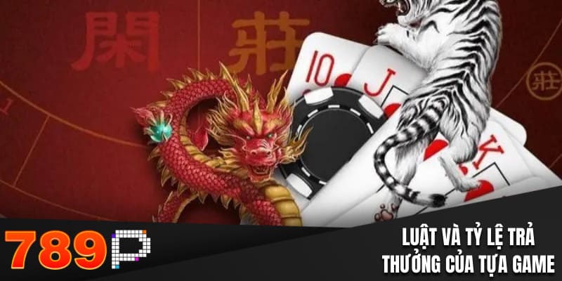 Rồng Hổ Tại 789p: Hướng Dẫn Cách Chơi Chi Tiết, Dễ Hiểu - Cavor Rồng Hổ Tại 789p: Hướng Dẫn Cách Chơi Chi Tiết, Dễ Hiểu - Cavor