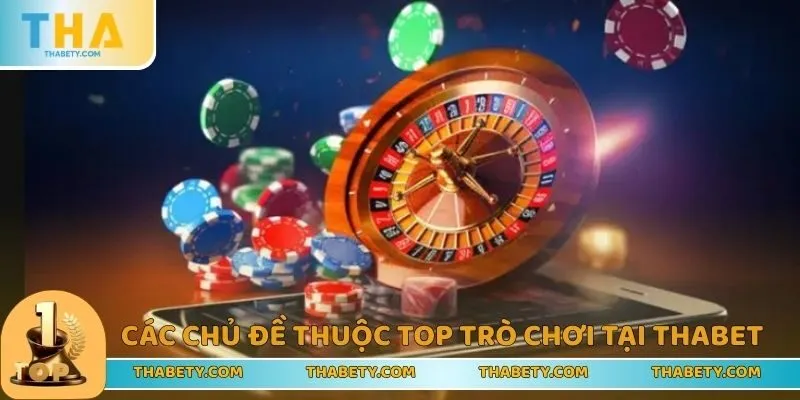 Top Trò Chơi Tại THABET Gây Bão Được Săn Đón Nhất Năm 2026 - Cavor