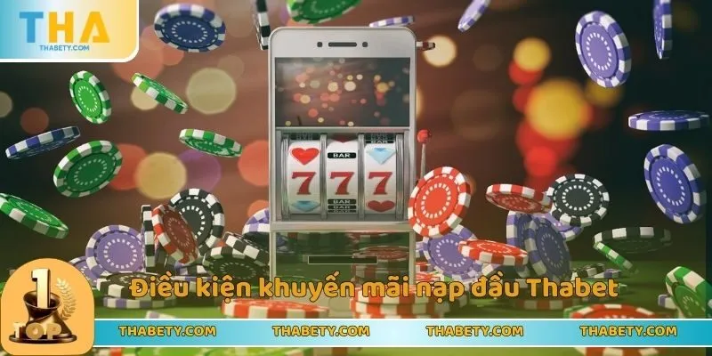 Khuyến Mãi Nạp Đầu Thabet - Cơ Hội Kiếm Tiền Cho Tân Thủ - Cavor
