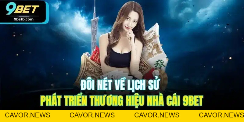 9BET - Link Nhà Cái 9BET.COM Chính Thức Uy Tín #1 VN Tặng 99K - Cavor