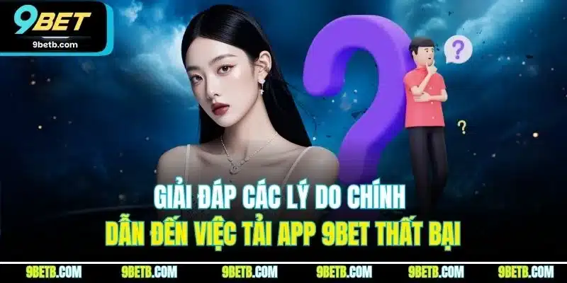 Tải App 9BET - Cập Nhật Quy Trình Cài Đặt Cho iOS & Android - Cavor