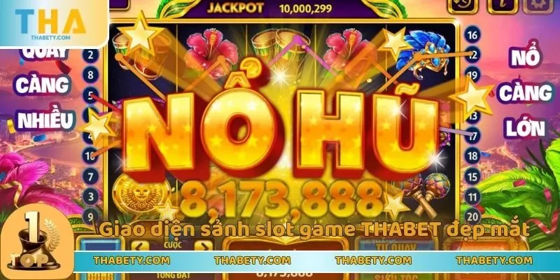 Slot Game THABET - Quay Hũ Trúng Lớn Đổi Thưởng Cực Mê - Cavor Slot Game THABET - Quay Hũ Trúng Lớn Đổi Thưởng Cực Mê - Cavor