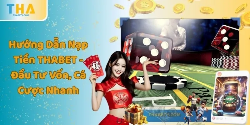 Hướng Đẫn Đăng Ký, Nạp Tiền, Chơi Và Rút Tiền Tại Thabet - Cavor
