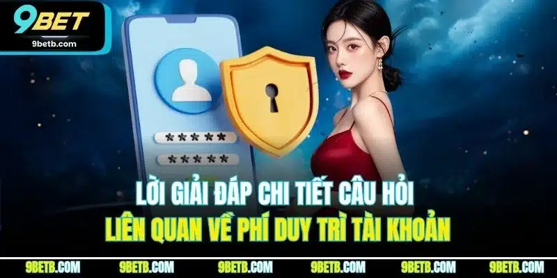 Câu Hỏi Liên Quan 9BET - Giải Đáp Chi Tiết Từng Thắc Mắc - Cavor