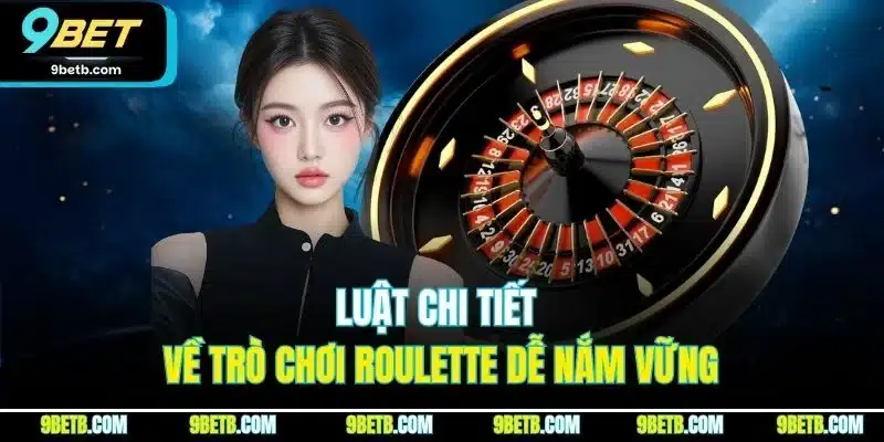 Roulette | Game Chất Giúp Tận Hưởng Từng Vòng Quay Sôi Động - Cavor