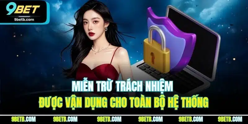 Miễn Trừ Trách Nhiệm 9BET - Quy Định Mới Nhất Hội Viên Phải Biết - Cavor