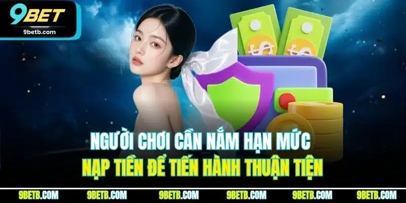 Nạp Tiền 9BET - Nạp Nhanh Chóng, Tiện Lợi, An  Toàn - Cavor