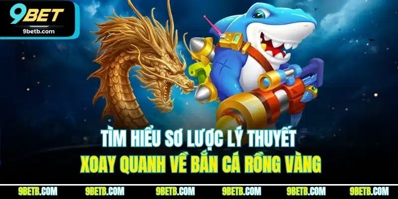 Bắn Cá Rồng Vàng | Khám Phá Mẹo Săn Thưởng Hiệu Quả Tại 9BET - Cavor