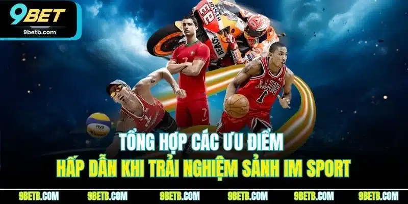 IM Sport - Sảnh Cược Thể Thao Trực Tuyến Đỉnh Nhất 9BET - Cavor
