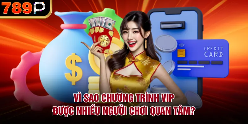 Chương Trình VIP 789P Gồm Những Quyền Lợi Gì Cho Tân Thủ - Cavor Chương Trình VIP 789P Gồm Những Quyền Lợi Gì Cho Tân Thủ - Cavor