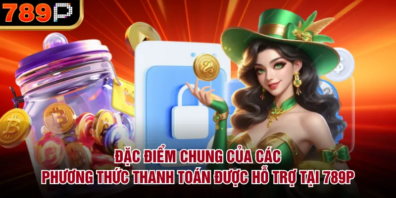 Các Phương Thức Thanh Toán Được Hỗ Trợ Tại 789P Hot - Cavor Các Phương Thức Thanh Toán Được Hỗ Trợ Tại 789P Hot - Cavor
