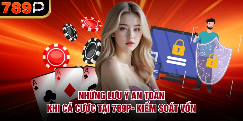 Những lưu ý an toàn khi cá cược tại 789P giúp người chơi hạn chế rủi ro, bảo vệ tài khoản và quản lý vốn hiệu quả khi tham gia cá cược trực tuyến. - Cavor Những lưu ý an toàn khi cá cược tại 789P giúp người chơi hạn chế rủi ro, bảo vệ tài khoản và quản lý vốn hiệu quả khi tham gia cá cược trực tuyến. - Cavor
