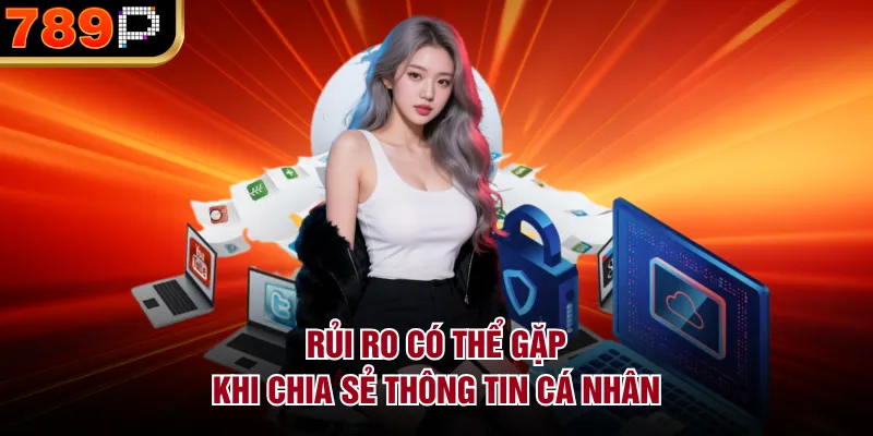 Có Nên Chia Sẻ Thông Tin Cá Nhân Khi Chơi Tại 789P Không? - Cavor Có Nên Chia Sẻ Thông Tin Cá Nhân Khi Chơi Tại 789P Không? - Cavor