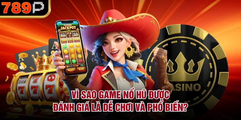 Top Game Nổ Hũ Dễ Chơi Tại 789p – Lựa Chọn Lý Tưởng - Cavor Top Game Nổ Hũ Dễ Chơi Tại 789p – Lựa Chọn Lý Tưởng - Cavor