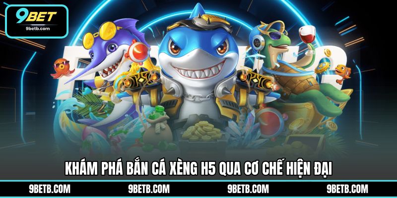Bắn Cá Xèng H5 - Săn Thưởng Đại Dương Linh Hoạt 9BET - 9BET - Cavor