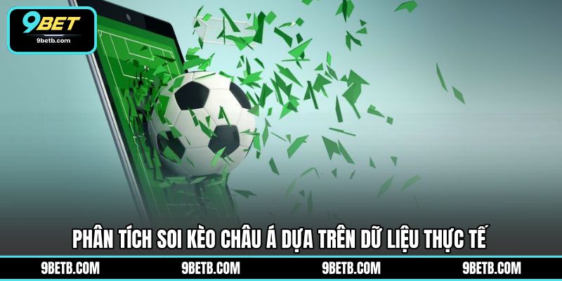 Soi Kèo Châu Á - Phân Tích Tỷ Lệ Sắc Bén Trên 9BET - 9BET - Cavor